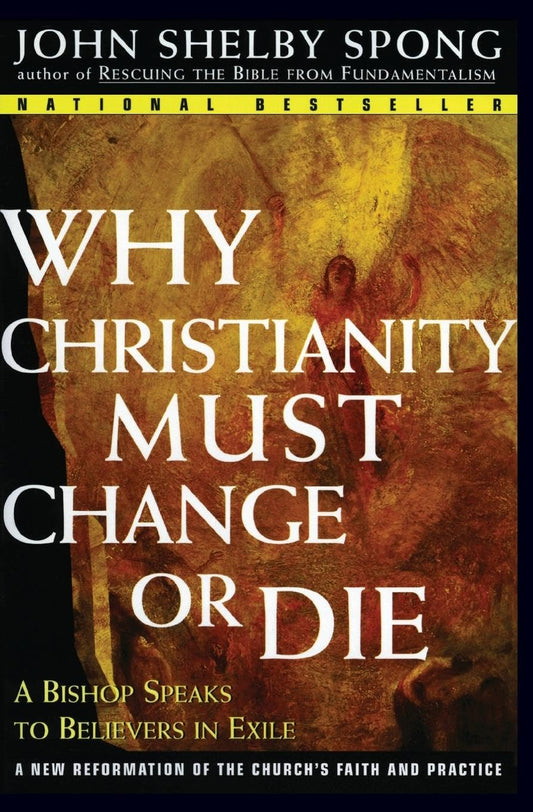 WHY CHRISTIANITY MUST CHANGE OR