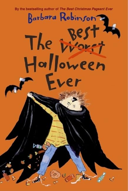 The Best Halloween Ever: The notoriously wild Herdman kids return to wreak havoc on trick-or-treating in this laugh-out-loud Halloween tale for ages 8-12 (The Best Ever, 12)