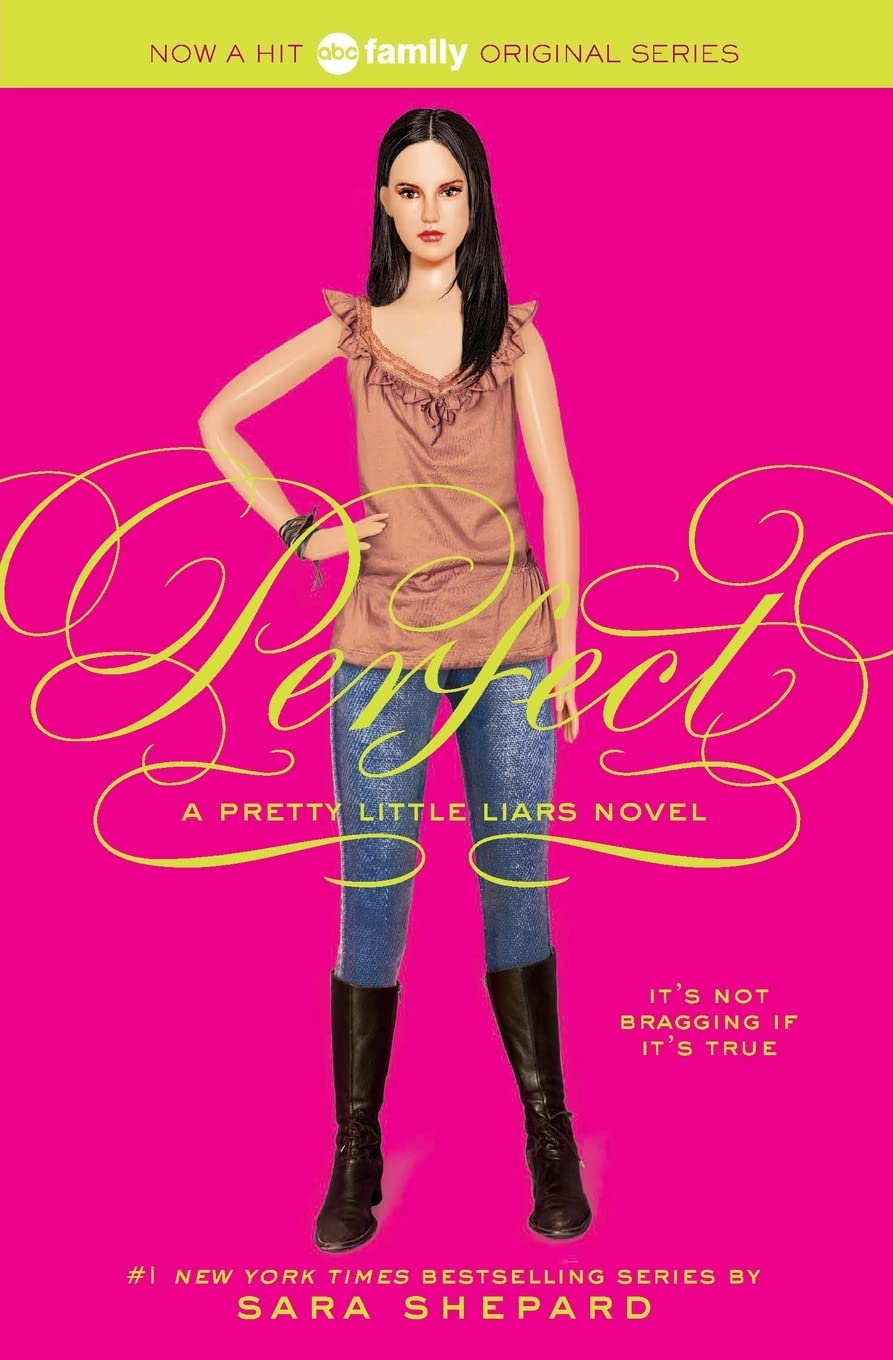 Perfect (Pretty Little Liars, Book 3) - 5344