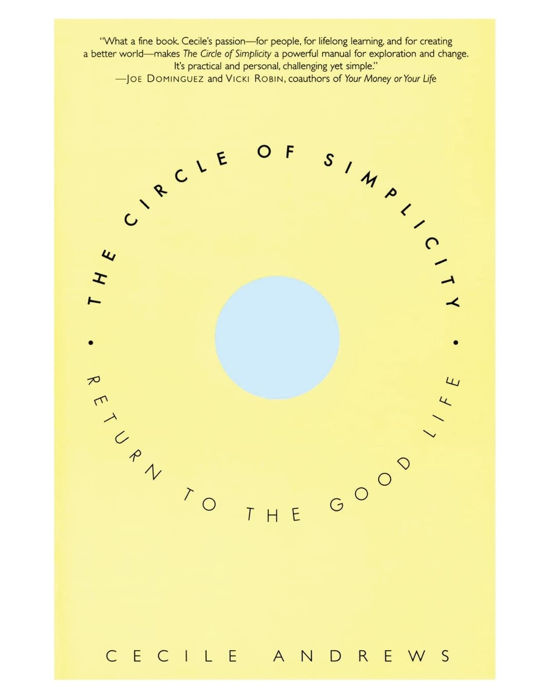 The Circle of Simplicity: Return to the Good Life