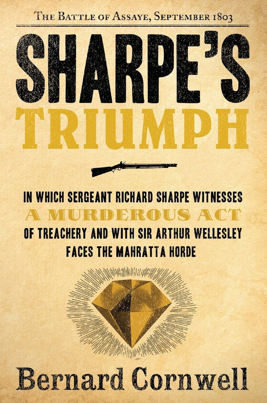 Sharpe's Triumph: Richard Sharpe and the Battle of Assaye, September 1803 (Richard Sharpe's Adventure Series #2)