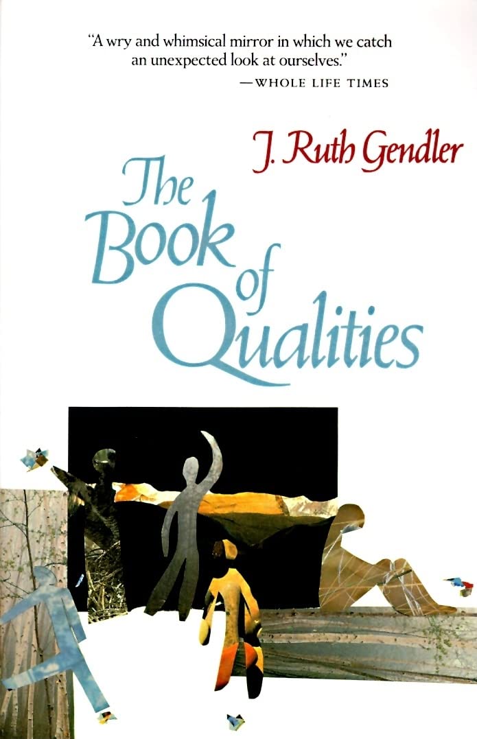 The Book of Qualities: An Evocative Work of Poetic Psychology―Magical Personifications of Human Emotions