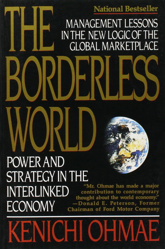The Borderless World: Power and Strategy in the Interlinked Economy