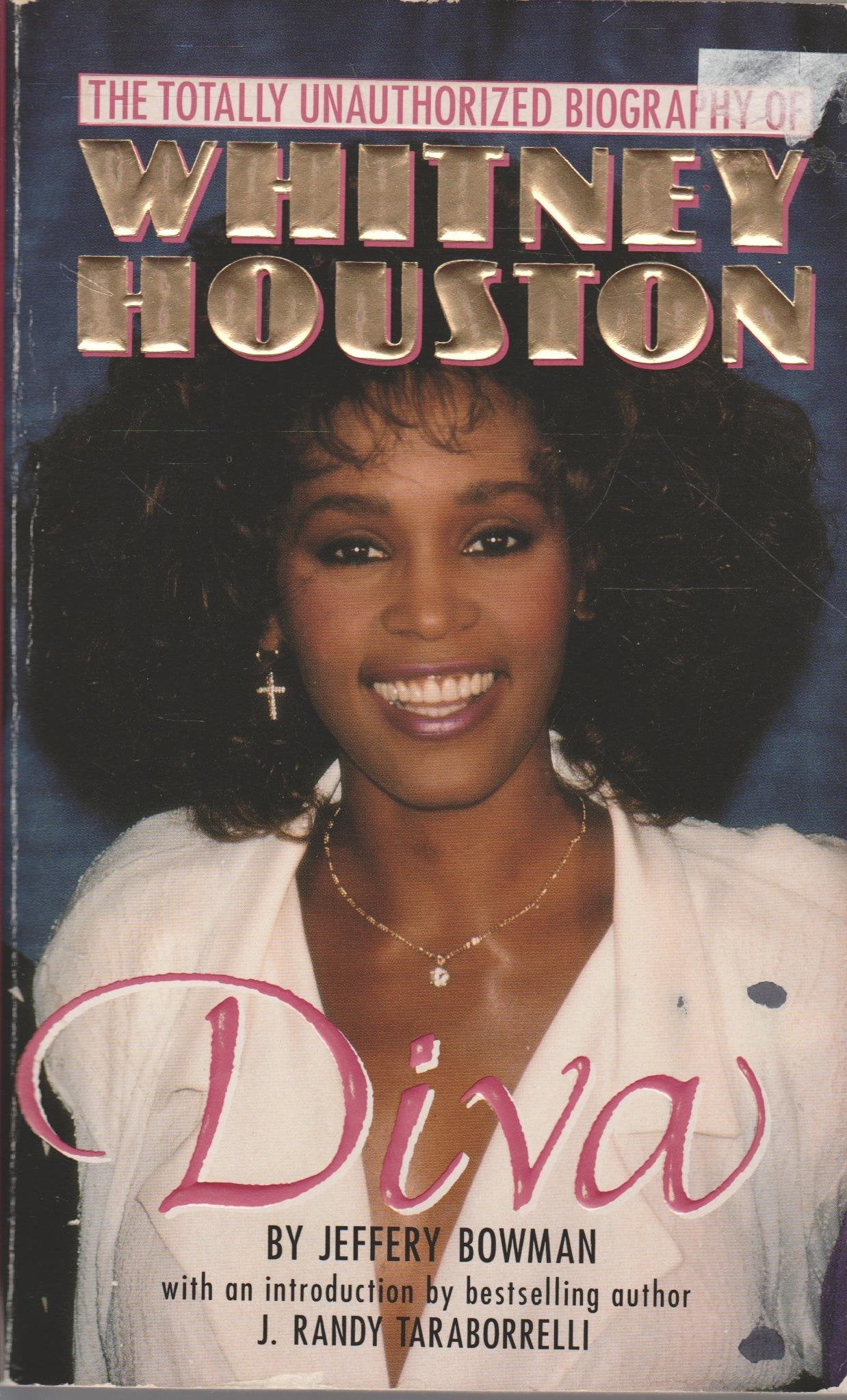 Diva: The Totally Unauthorized Biography of Whitney Houston