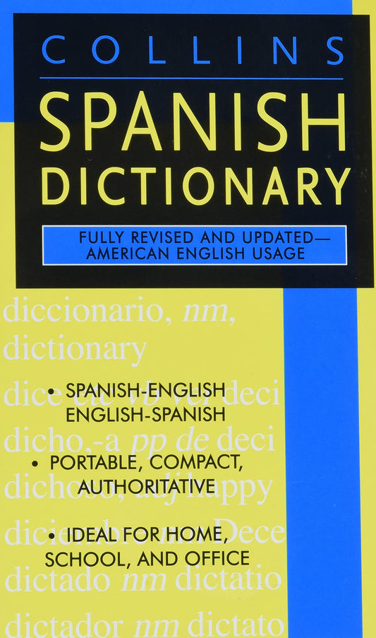 Collins Spanish Dictionary: Spanish-English/English-Spanish ―The Essential Spanish-English and English-Spanish Language Guide for Students and Learners (Collins Language)