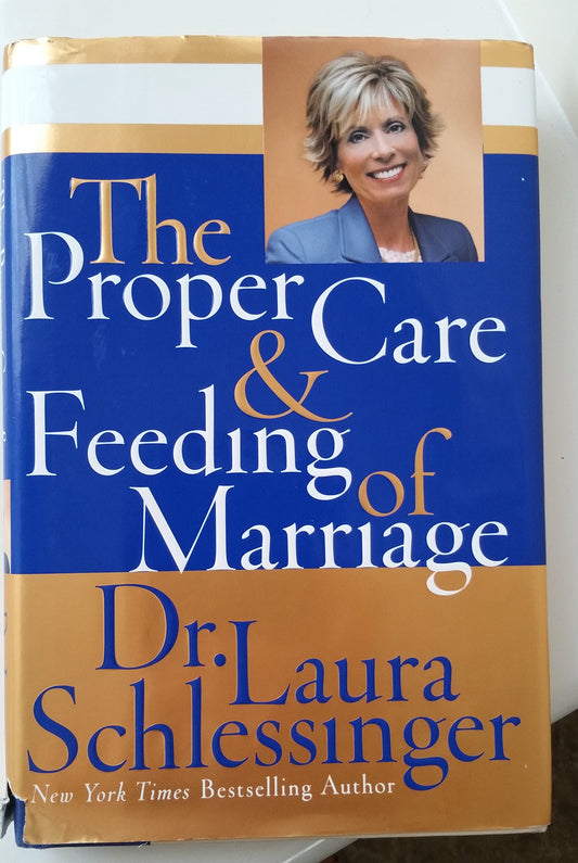 The Proper Care and Feeding of Marriage