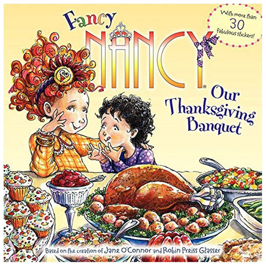 FANCY NANCY: OUR THANKSGIVING BA