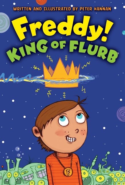 Freddy! King of Flurb (Freddy!, 1)