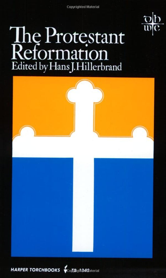 The Protestant Reformation (Documentary History of Western Civilization)