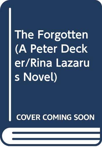 The Forgotten (A Peter Decker/Rina Lazarus Novel)