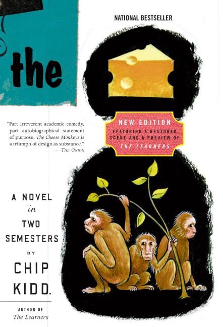 The Cheese Monkeys: A Coming-of-Age College Novel of Art, Maturity, and Inspiration in the 1950s (P.S.)