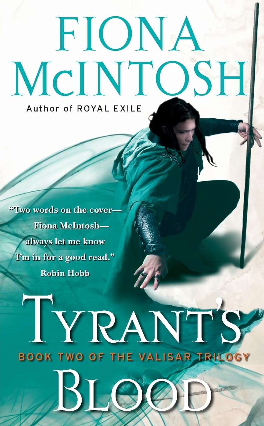 Tyrant's Blood (The Valisar Trilogy, Book 2) (Valisar, 2)