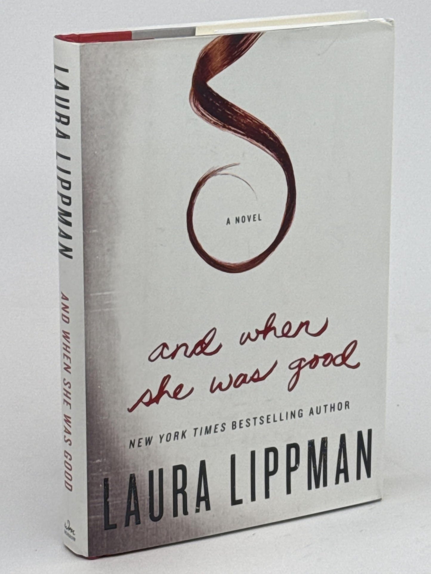 And When She Was Good: A Novel