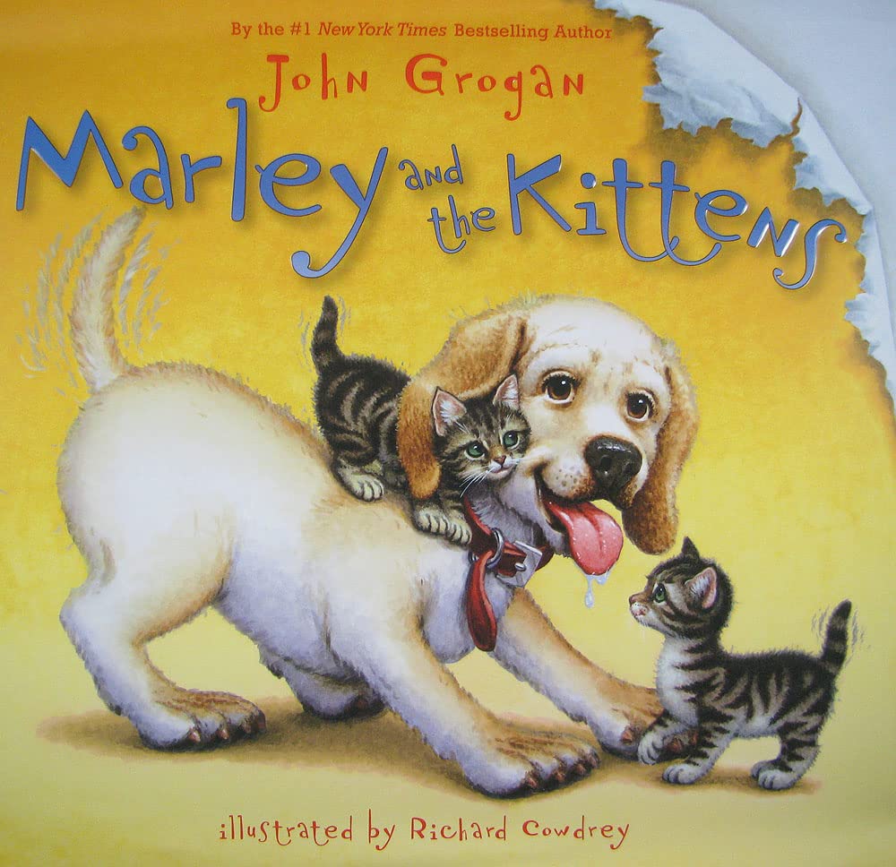 Marley and the Kittens: A Funny Picture Book for Kids (Ages 4-8) about Dogs, Cats, and Finding Your Place
