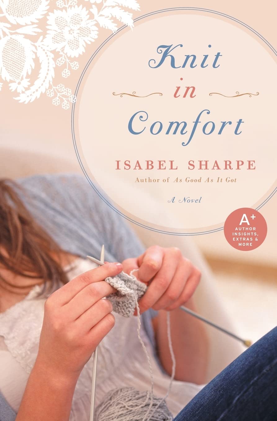 Knit in Comfort: A Novel