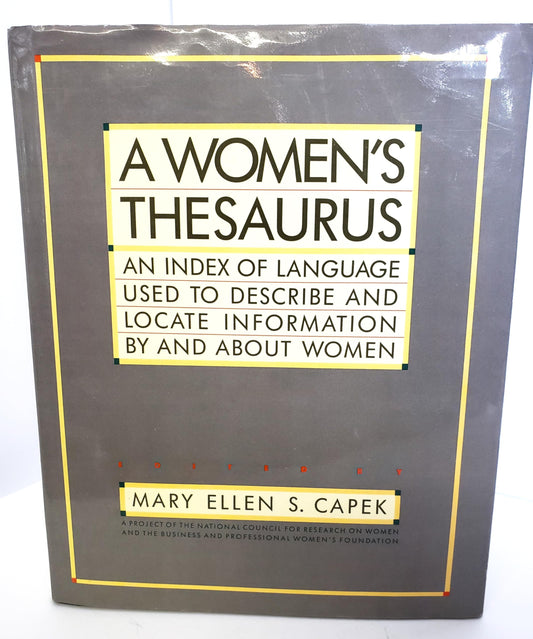 A Women's Thesaurus: An Index of Language Used to Describe and Locate Information by and about Women