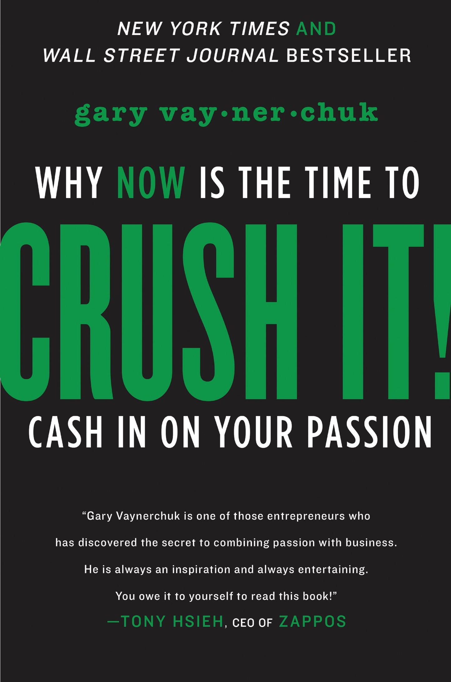 Crush It!: Why NOW Is the Time to Cash In on Your Passion
