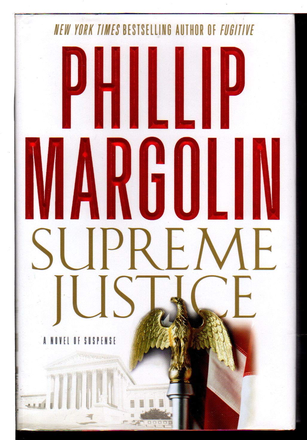 Supreme Justice: A Novel of Suspense