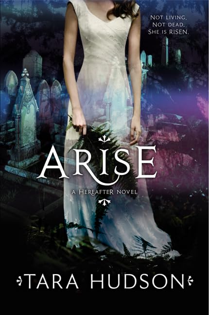 Arise (Hereafter Trilogy, 2)