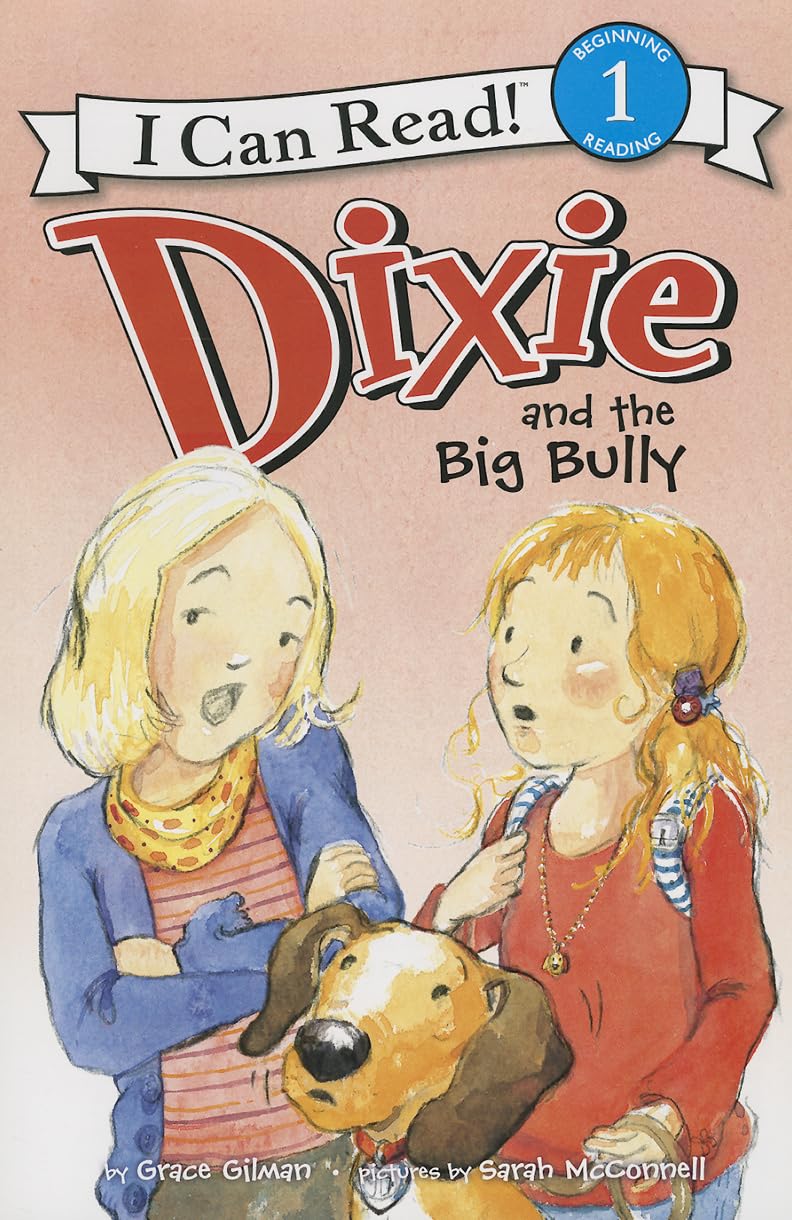 Dixie and the Big Bully (I Can Read Level 1)