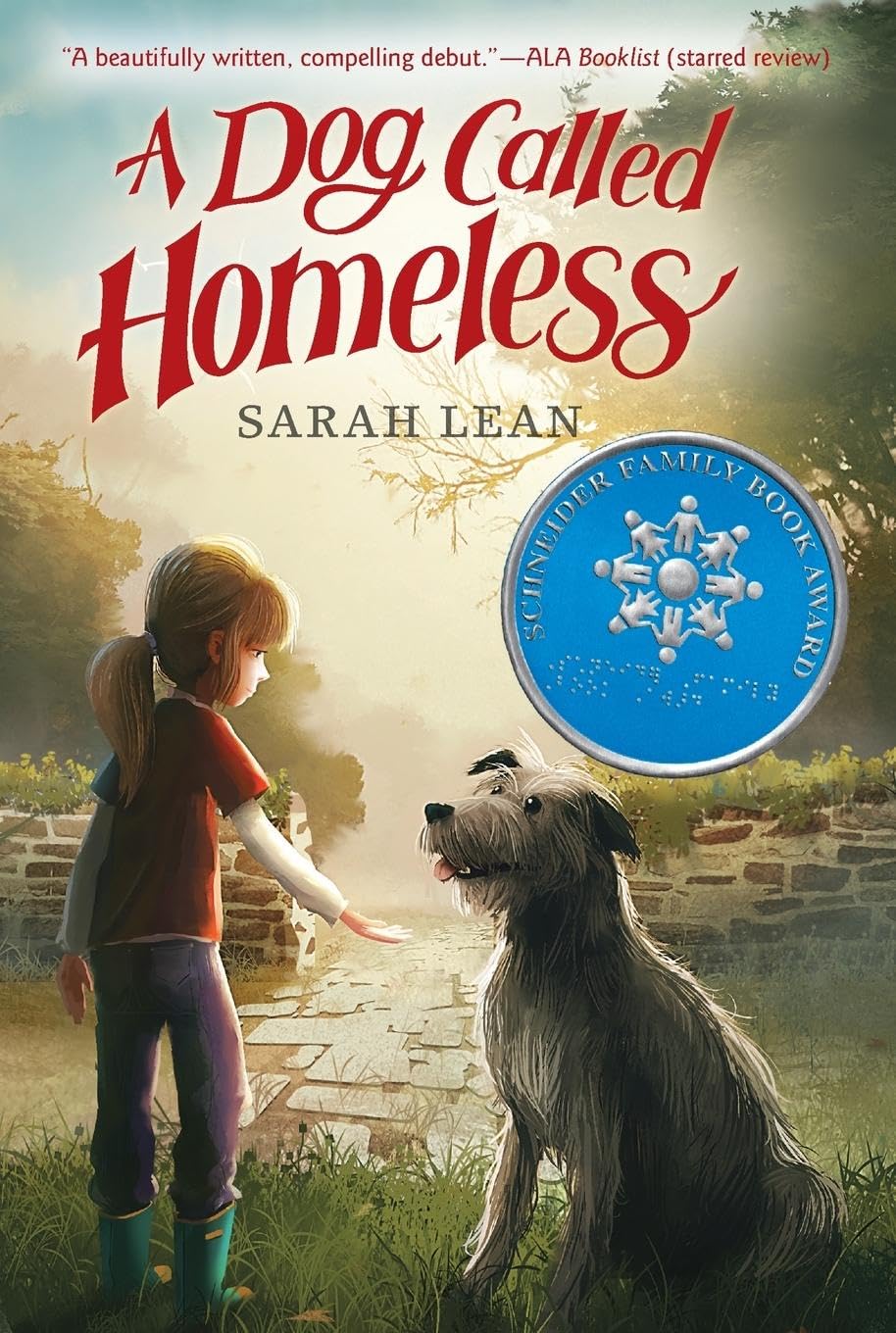 A Dog Called Homeless: A Middle Grade Novel About Friendship, Family Healing, and a Mother's Love for Kids (Ages 8-12)