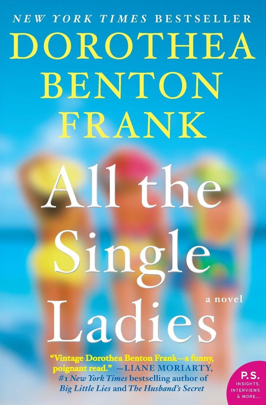 All the Single Ladies: Southern Charm Meets Feminism in This Beachy Novel About Friendship