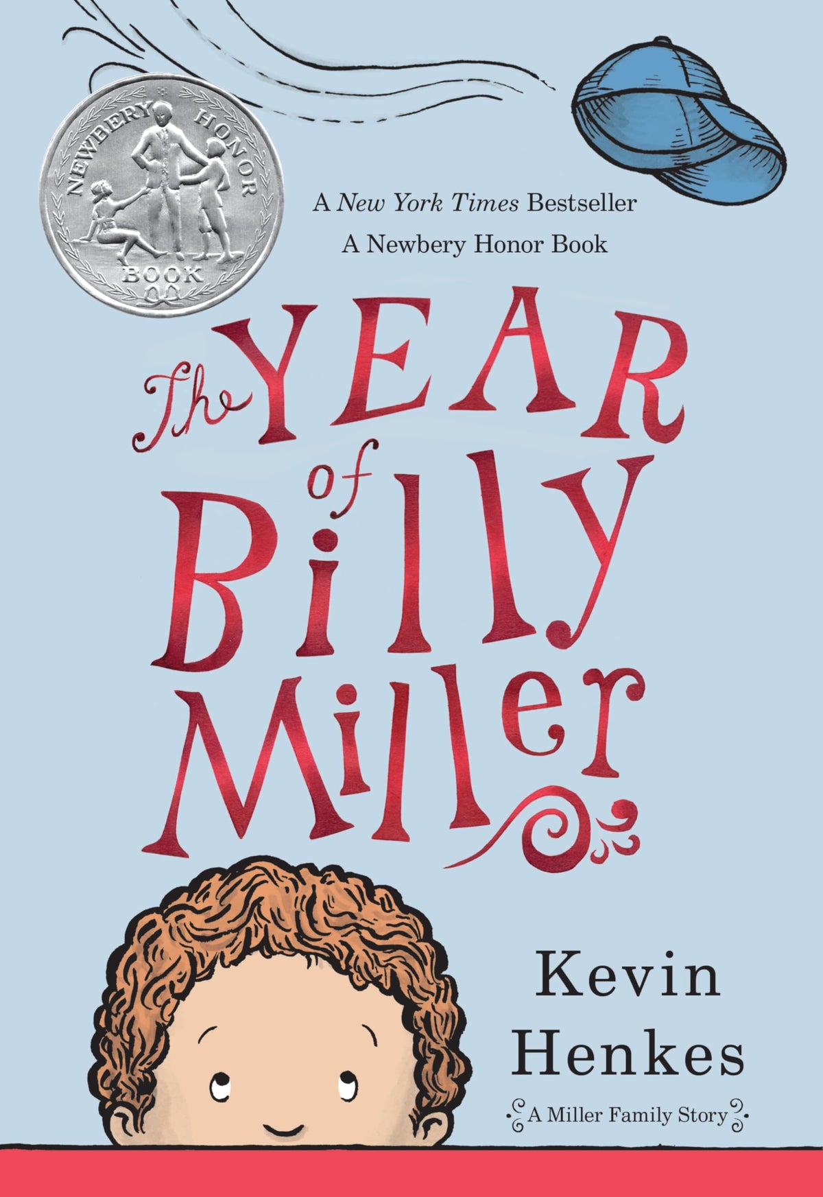 The Year of Billy Miller: A Newbery Honor Award Winner (A Miller Family Story)