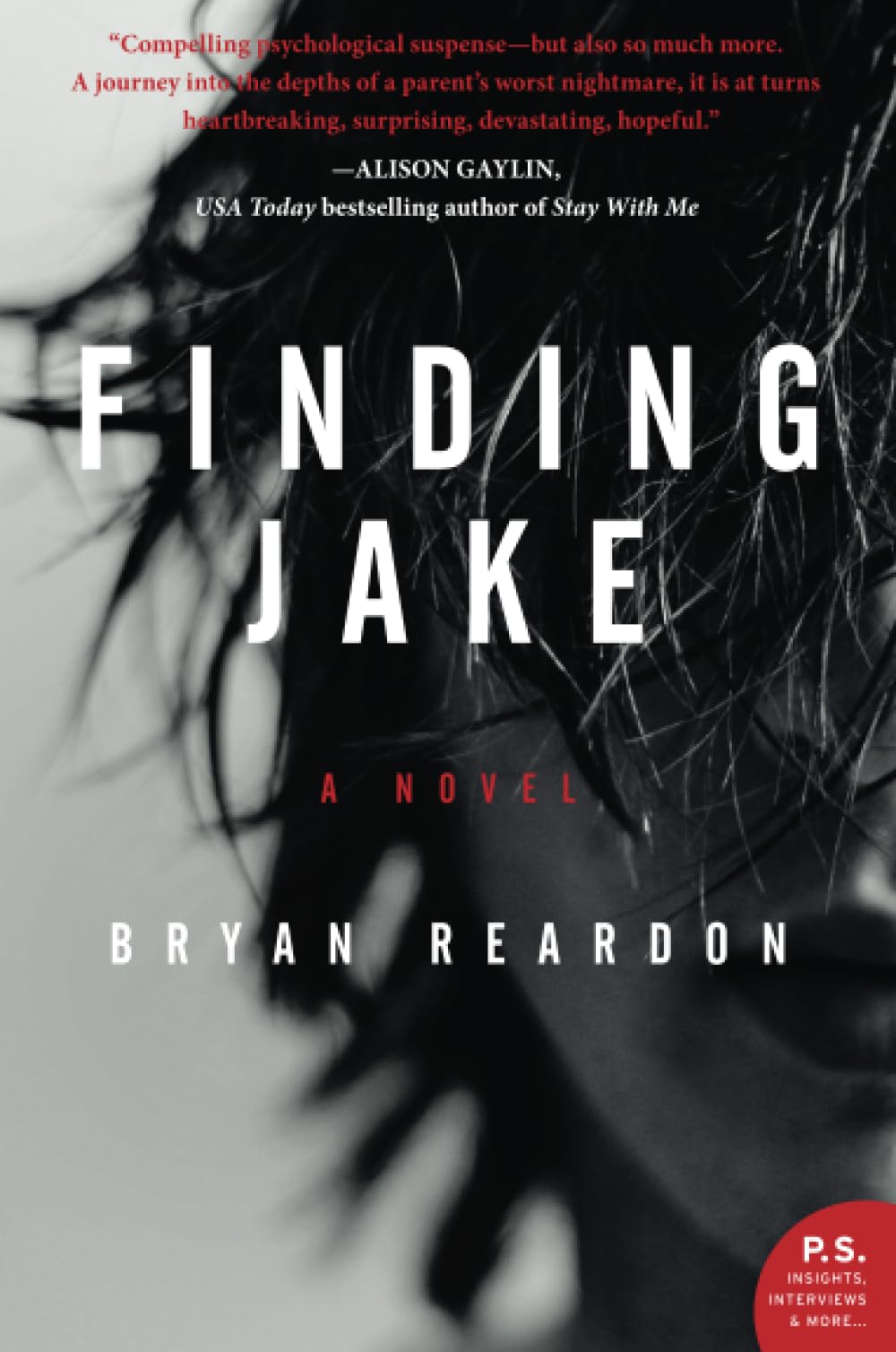 Finding Jake: An Emotionally Wrenching Psychological Thriller About a Father's Darkest Fear