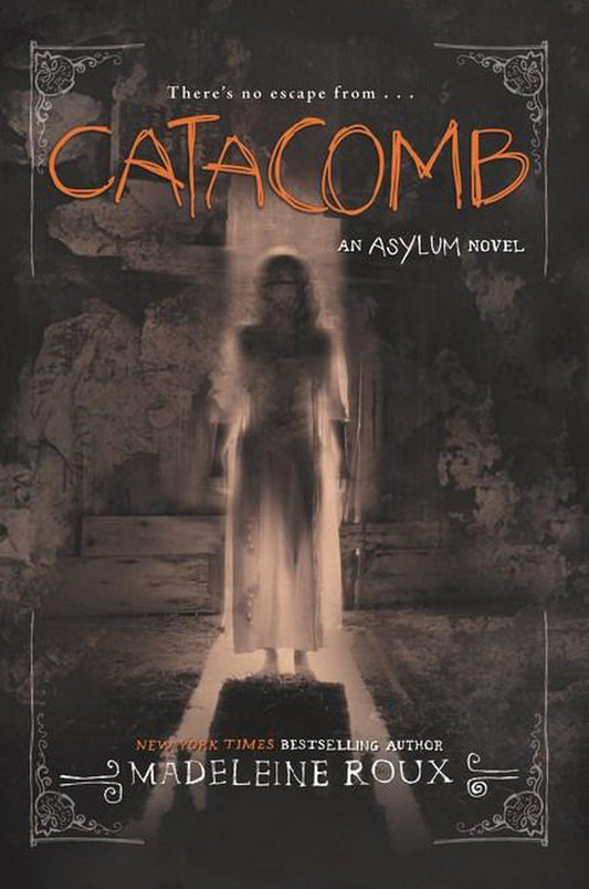 Catacomb: A Great Fall and Halloween Read for Teens (Asylum, 3)