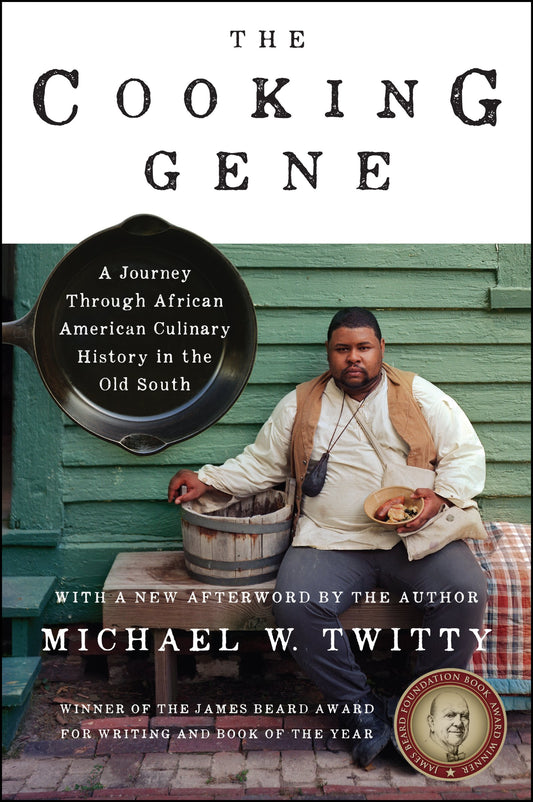 The Cooking Gene: A Journey Through African American Culinary History in the Old South―A James Beard Award Winner