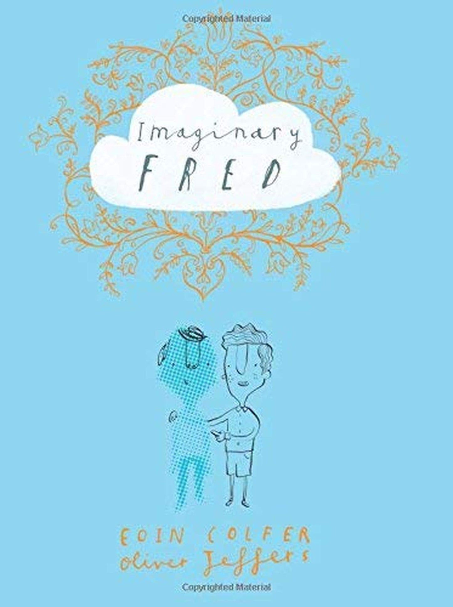Imaginary Fred: A Funny Picture Book About Friendship and an Imaginary Friend for Children (Ages 4-8)