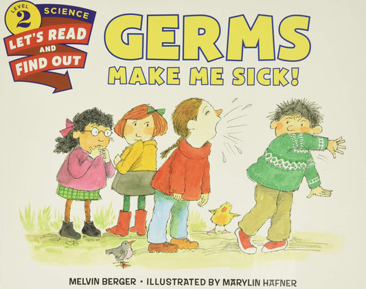 Germs Make Me Sick! (Let's-Read-and-Find-Out Science 2) - 7214