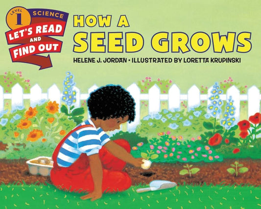 How a Seed Grows (Let's-Read-and-Find-Out Science 1)