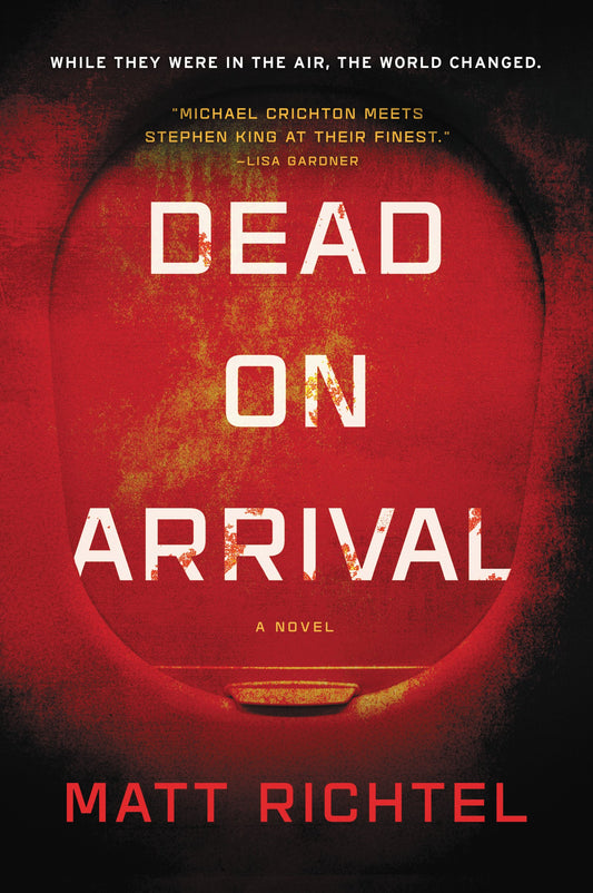 Dead on Arrival: A Novel