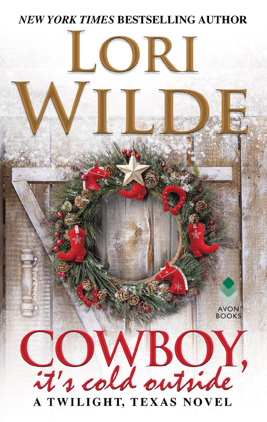 Cowboy, It's Cold Outside: A Twilight, Texas Novel (Twilight, Texas, 8)