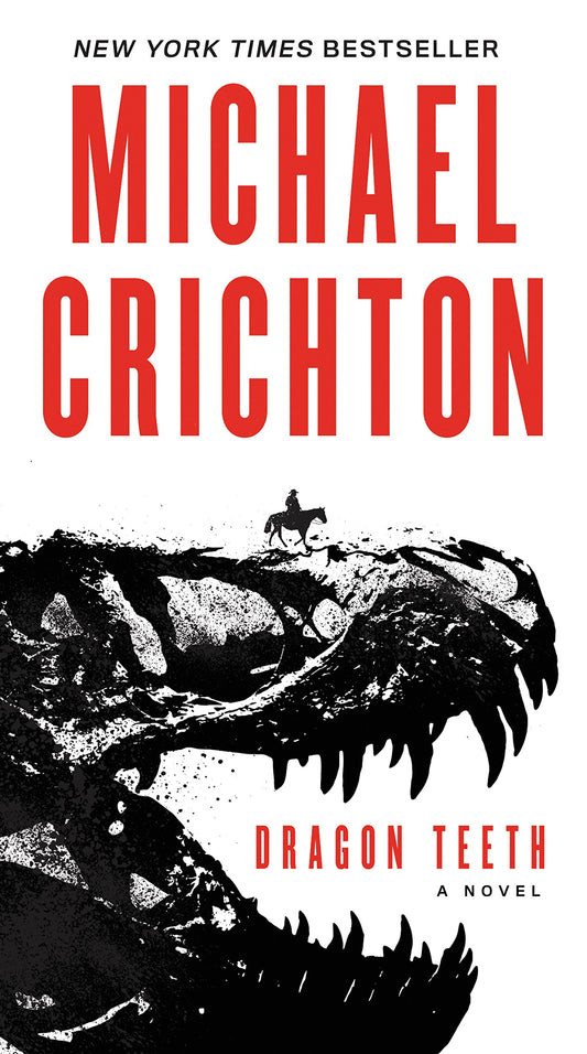 Dragon Teeth: A Novel