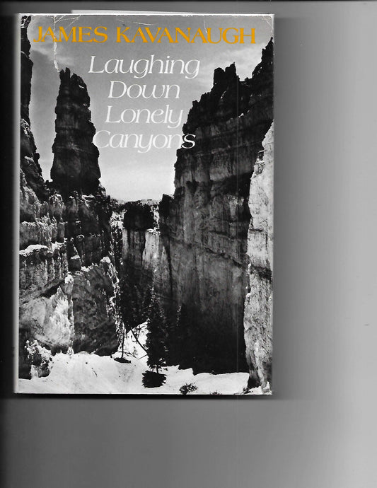Laughing Down Lonely Canyons