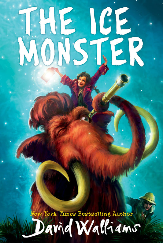 The Ice Monster: A Hilarious Middle Grade Adventure About a Mammoth and an Orphan for Kids (Ages 8-12)