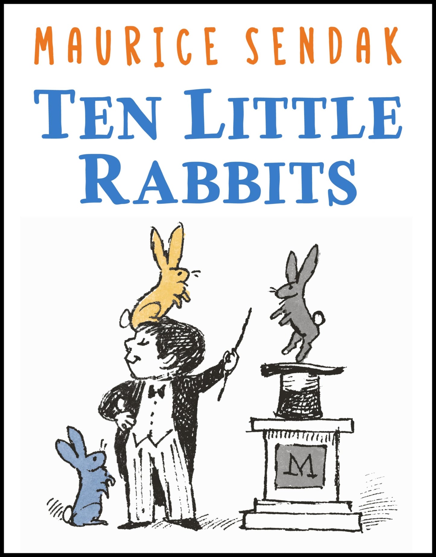 Ten Little Rabbits: A Funny Classic Counting Book about Bunnies, for Kids (Ages 4-8)