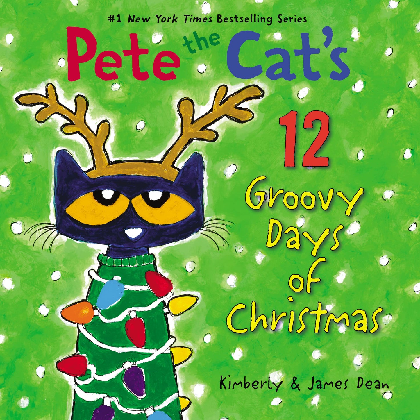 PETE THE CAT'S 12 GROOVY DAYS OF