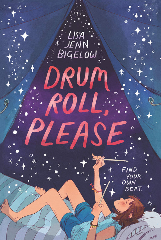 Drum Roll, Please: A Heartwarming Sapphic Middle Grade Tale of Friendship, Music, and Self-Discovery at Summer Camp in Michigan