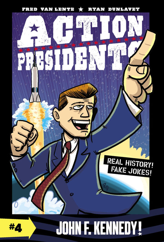 Action Presidents #4: John F. Kennedy!: A Graphic Novel Biography