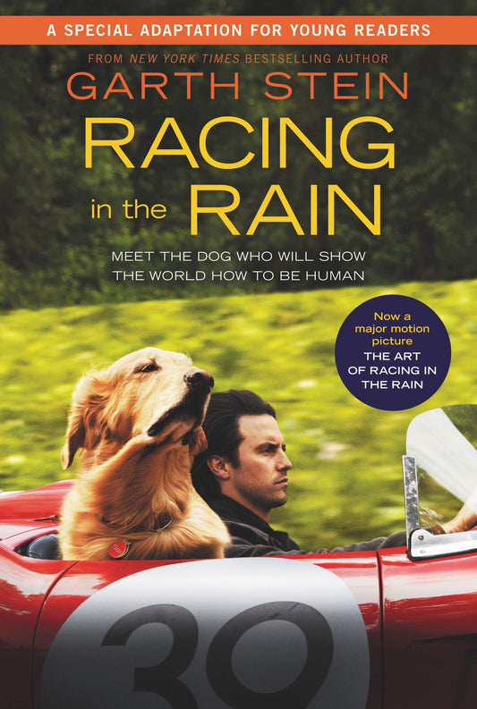 Racing in the Rain Movie Tie-In Young Readers' Edition: My Life as a Dog