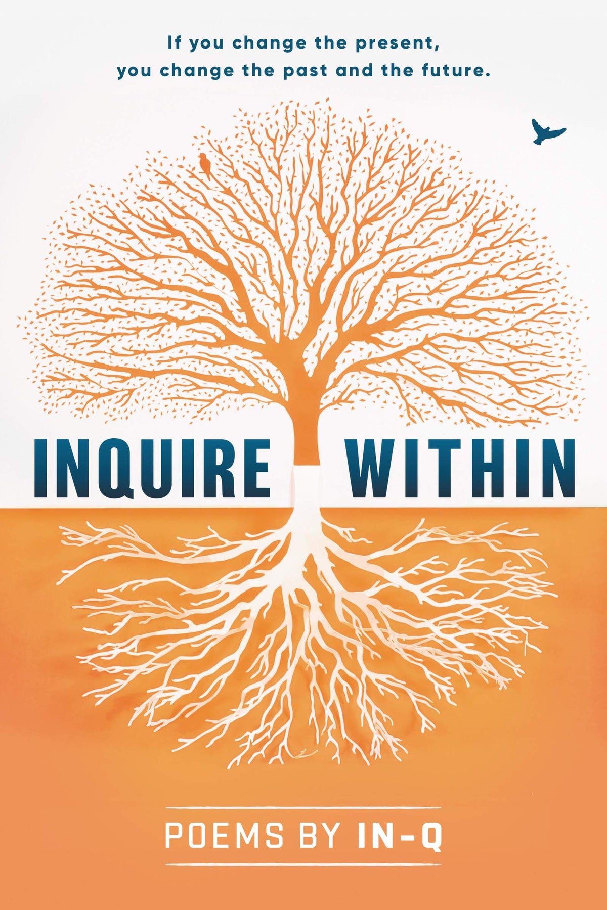 Inquire Within: An Inspiring Debut―Authentic Poetry on Love, Loss, and Transformation