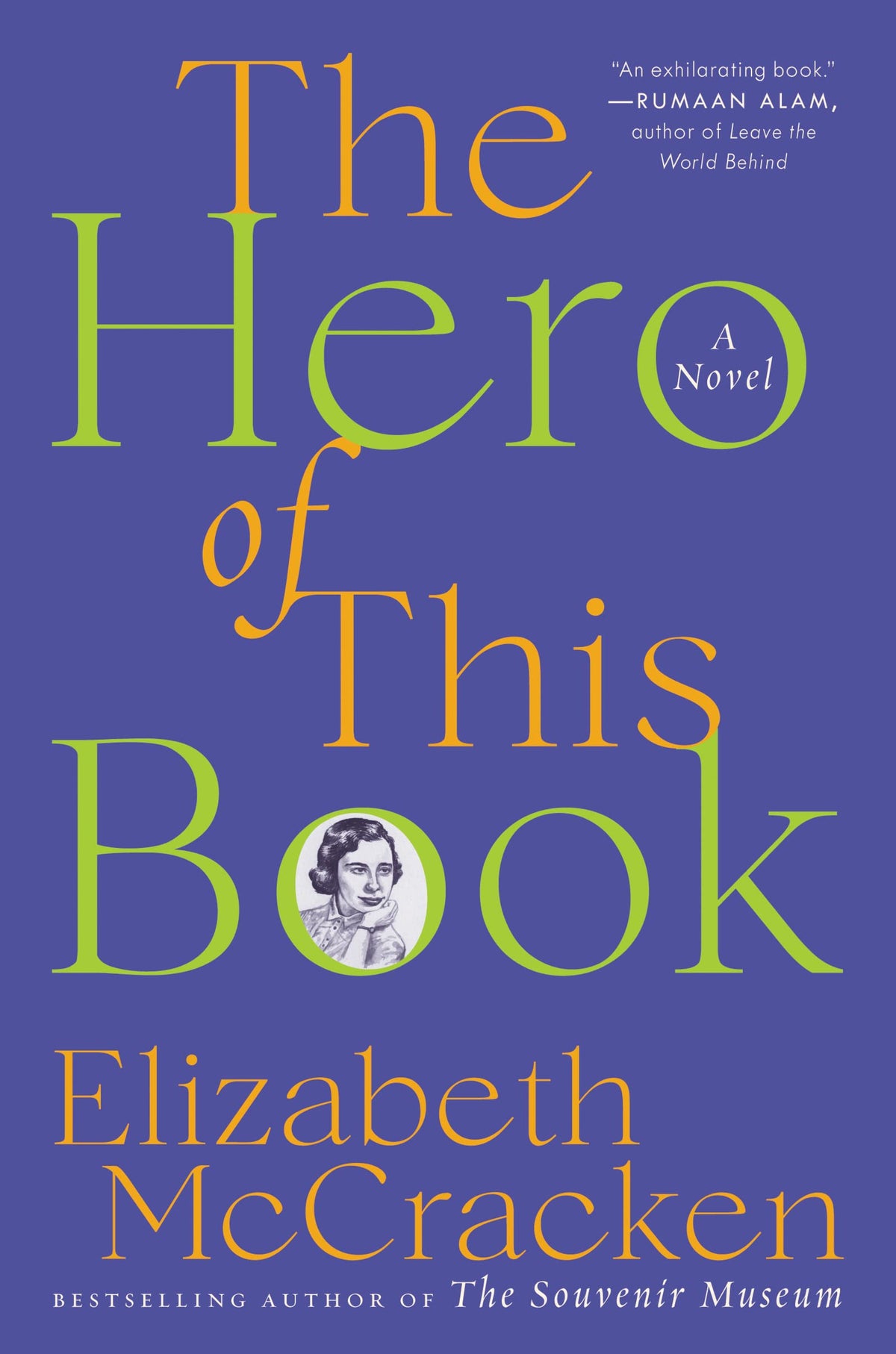 The Hero of This Book: A Washington Post and New York Best Book of the Year – A Heartwrenching Story of Mothers and Daughters, Grief, and Love