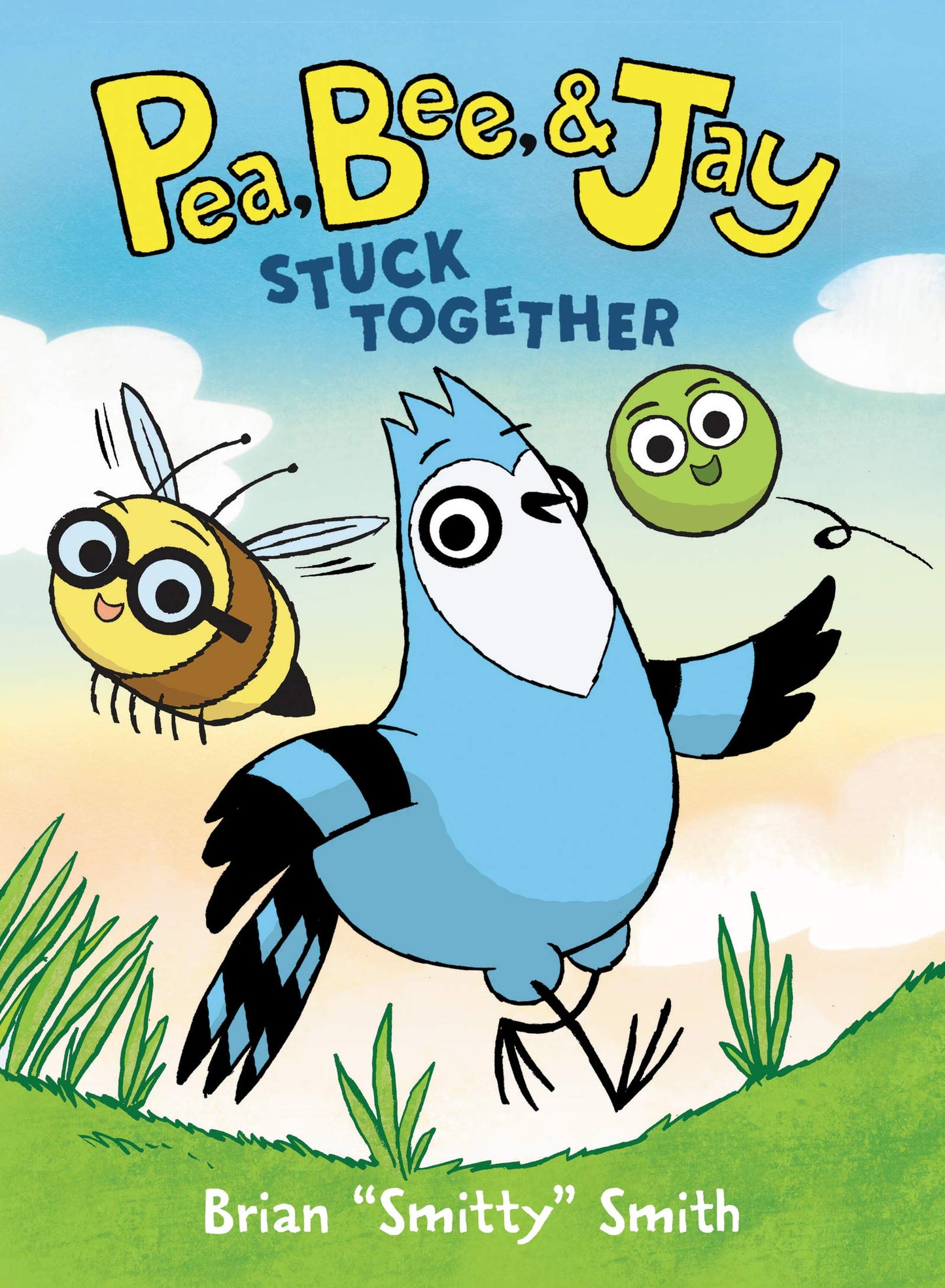 Pea, Bee, & Jay #1: Stuck Together: A Graphic Novel