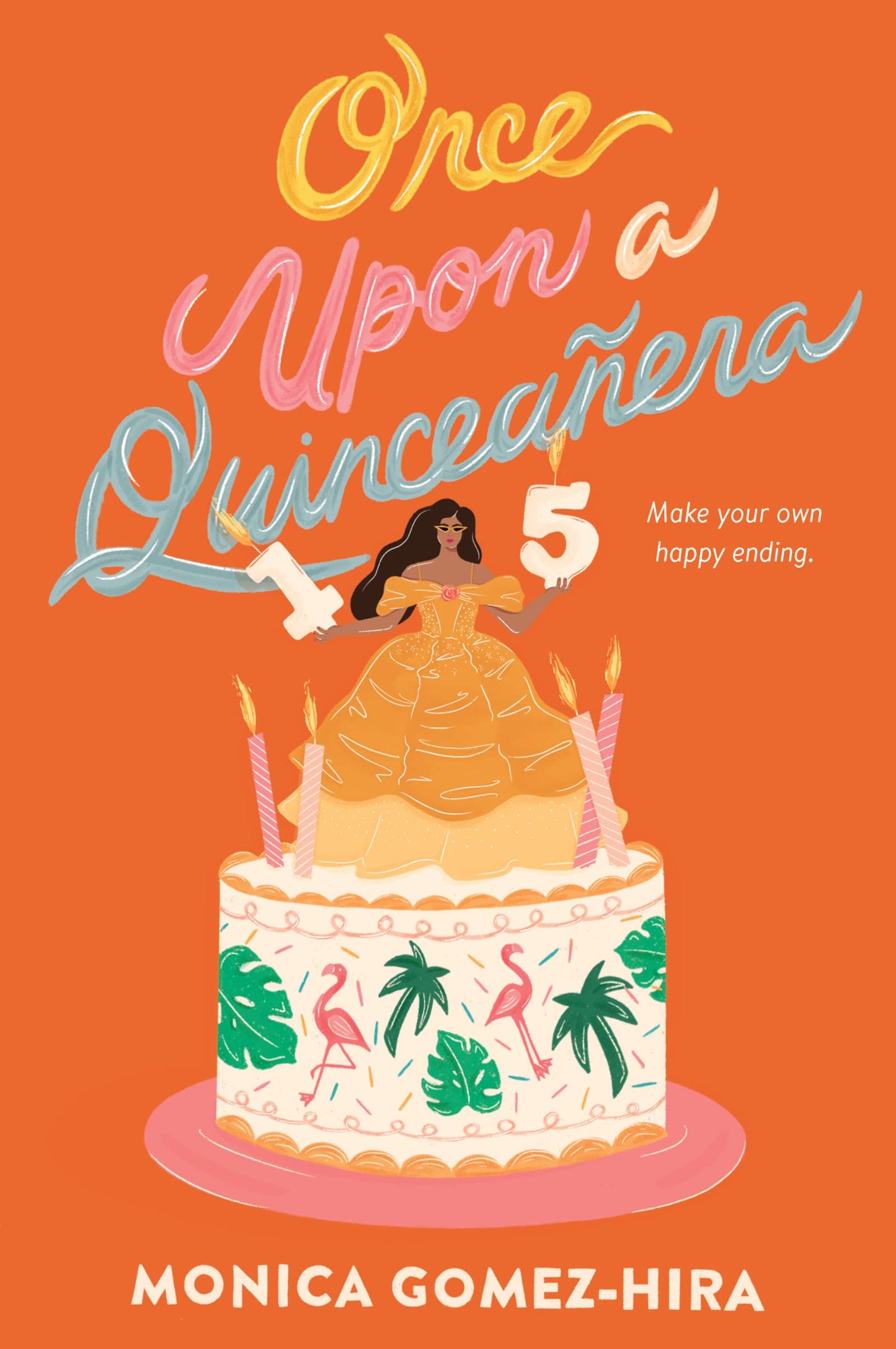 Once Upon a Quinceañera: An Empowering YA Romance About Latina Family, Summer Love, and Second Chances