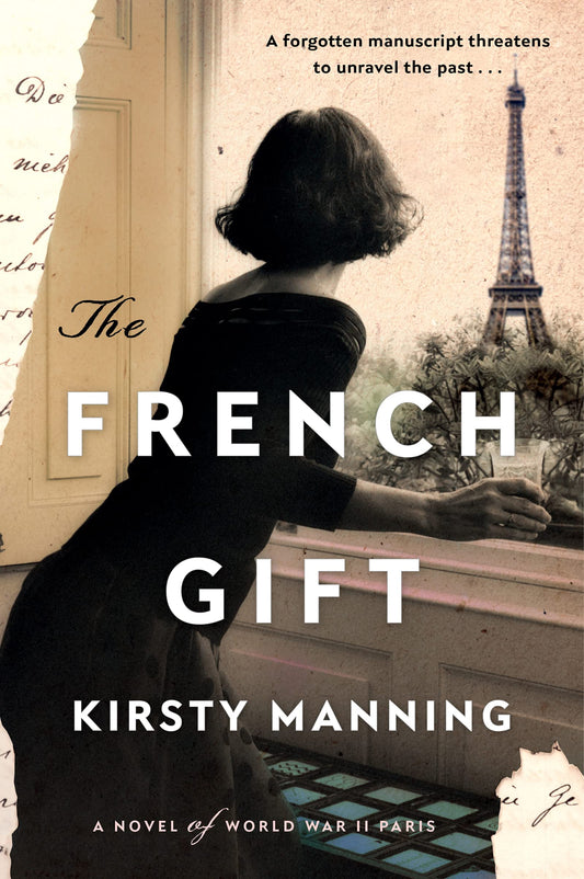 The French Gift: A Heartbreaking WWII Novel of Female Friendship and Secrets in Occupied France