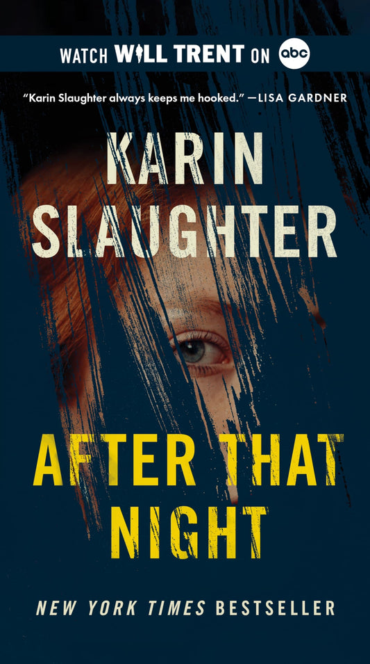 After That Night: An Electrifying Thriller with a Chilling Mystery, Uncover the Secrets Buried in the Past (Will Trent Thrillers) - 4420