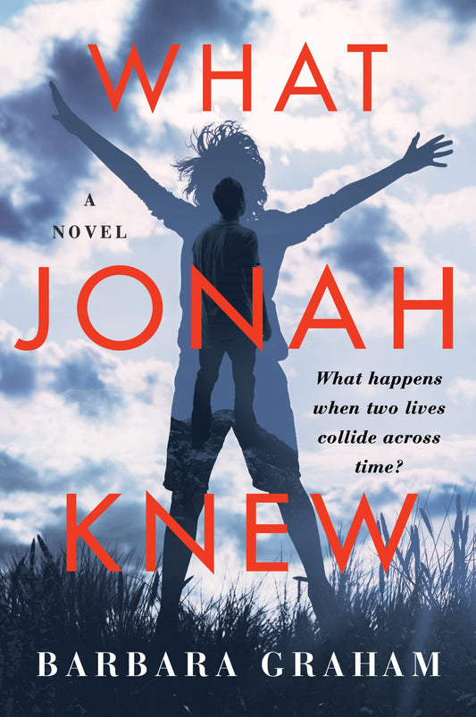 What Jonah Knew: A Gripping Psychological Thriller of a Child Who Recalls a Past Life and a Missing Person